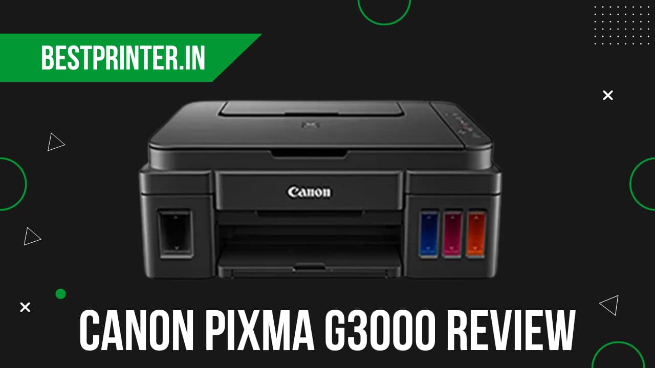 Canon Pixma G3000 Detail Review