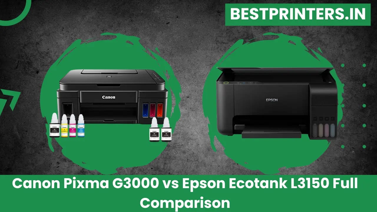 Canon Pixma G3000 vs Epson Ecotank L3150
